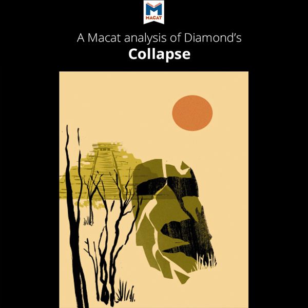 Cover Art for B01INZYJ0K, A Macat Analysis of Jared M. Diamond's Collapse: How Societies Choose to Fail or Survive (Unabridged) by Unknown