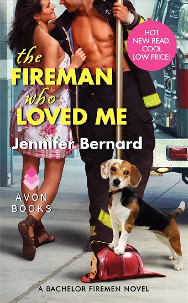 Cover Art for 9780062088963, The Fireman Who Loved Me by Jennifer Bernard