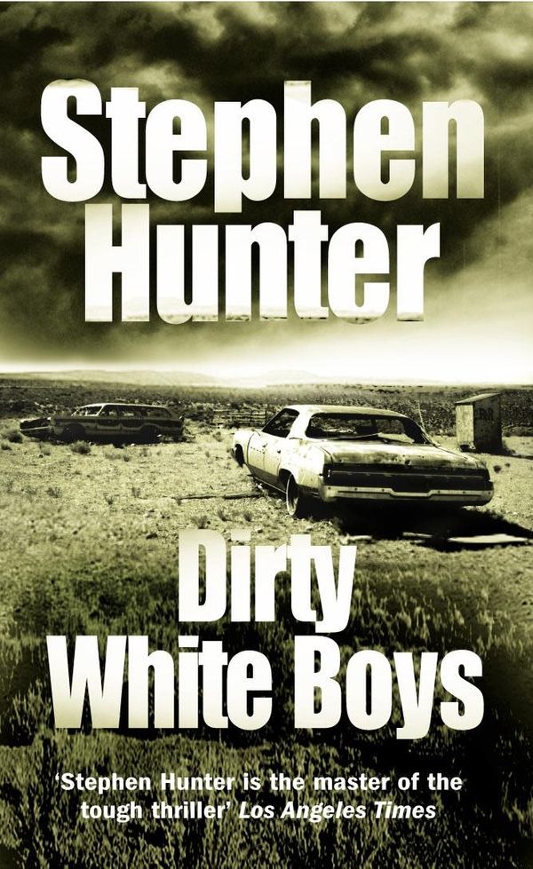 Cover Art for 9781409037460, Dirty White Boys by Stephen Hunter