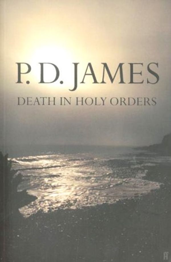 Cover Art for 9780571207572, Death in Holy Orders by P. D. James