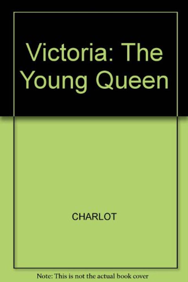 Cover Art for 9780631174370, Victoria by Monica Charlot