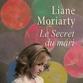 Cover Art for 9782846669603, Le Secret du mari by Liane Moriarty