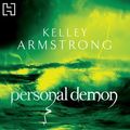 Cover Art for 9781405510301, Personal Demon by Kelley Armstrong