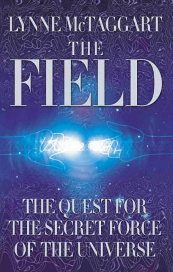 Cover Art for 9780722537640, The Field by Lynne McTaggart