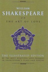 Cover Art for 9781844837731, William Shakespeare on the Art of Love by William Shakespeare