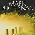 Cover Art for 9780739426371, Things Unseen by Mark Buchanan