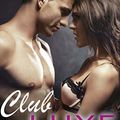 Cover Art for 9781503252912, Club Luxe 3: Deadly Lust (Billionaires Underground) by Olivia Noble