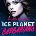 Cover Art for 9783492707411, Ice Planet Barbarians - Georgie und Vektal: Roman by Ruby Dixon