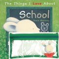 Cover Art for 9781743003428, Things I Love About School with Pencil Case Set by Trace Moroney
