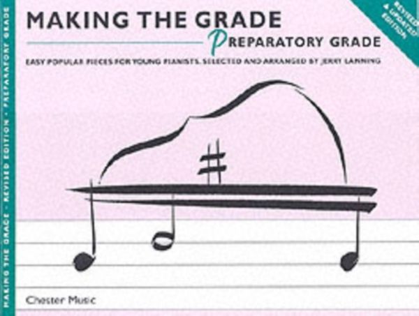 Cover Art for 9780711990999, Making the Grade Piano Repertoire Pre Grade 1 by Lanning, Jerry (Arra