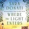 Cover Art for 9780425271827, Where the Light Enters by Sara Donati