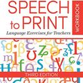 Cover Art for B08D5XP17B, Speech to Print Workbook: Language Exercises for Teachers by Louisa Cook Moats