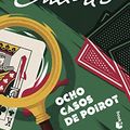 Cover Art for 9788408223405, Ocho casos de Poirot by Agatha Christie