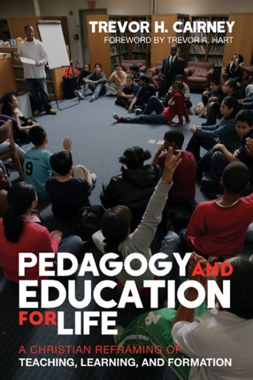 Cover Art for 9781498283618, Pedagogy and Education for Life by Trevor H. Cairney