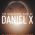 Cover Art for 9781600242014, The Dangerous Days of Daniel X by Unknown