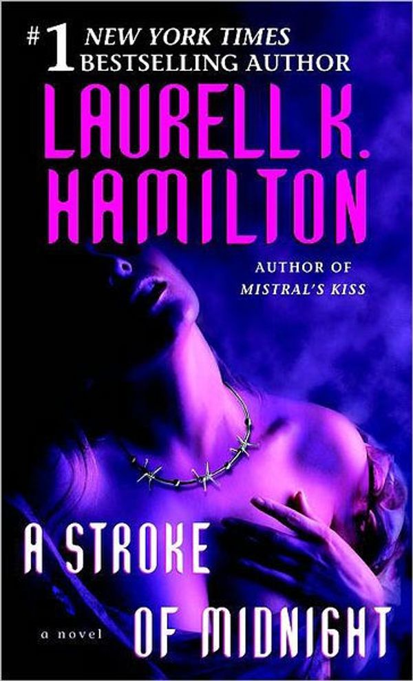 Cover Art for 9781441841926, A Stroke of Midnight by Laurell K. Hamilton