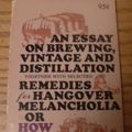 Cover Art for 9780385027588, An Essay on Brewing, Vintage and Distillation, Together With Selected Remedies for Hangover Melancholia: Or, How to Make Booze by John Festus Adams