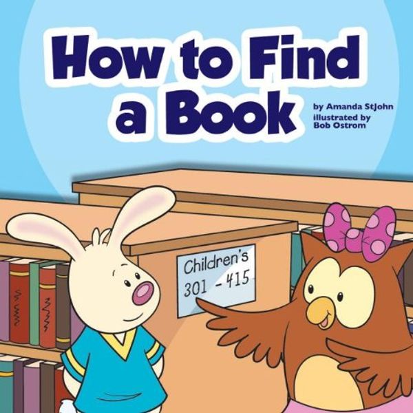 Cover Art for 9781614732501, How to Find a Book by Amanda Stjohn