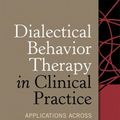 Cover Art for 9781572309746, Dialectical Behavior Therapy in Clinical Practice by Linda A. Dimeff, Kelly Koerner