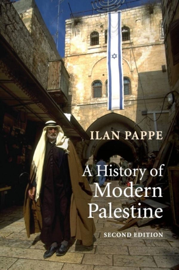 Cover Art for 9780521683159, A History of Modern Palestine: One Land, Two Peoples by Ilan Pappe