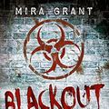 Cover Art for 9783802584183, Blackout by Mira Grant, Simon Weinert