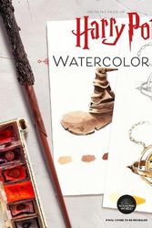 Cover Art for 9781911682479, Harry Potter Watercolour Magic: 32 step-by-step enchanting projects by Pavilion