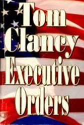 Cover Art for 9780425160572, Executive Orders by Tom Clancy