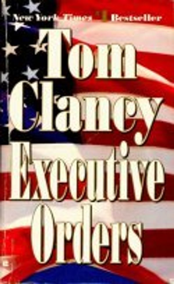 Cover Art for 9780425160572, Executive Orders by Tom Clancy