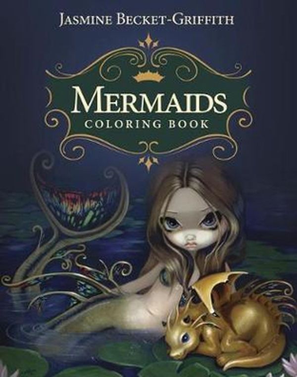 Cover Art for 9780738758015, Mermaids Coloring Book: An Aquatic Art Adventure by Becket-Griffith, Jasmine