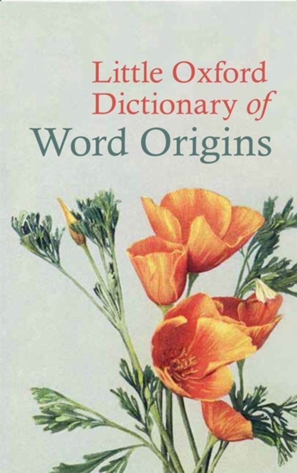 Cover Art for 9780199683635, Little Oxford Dictionary of Word Origins by Julia Cresswell