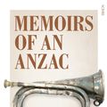 Cover Art for 9781925106497, Memoirs of an Anzac:  A first-hand account by an AIF officer in the First World War by John Charles Barrie
