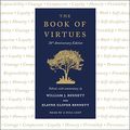 Cover Art for B09V3GH426, The Book of Virtues: 30th Anniversary Edition by William J. Bennett, Elayne Glover Bennett
