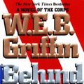 Cover Art for 9781440630064, Behind the Lines by W E B Griffin