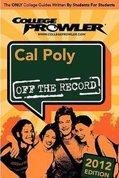 Cover Art for 9781427403643, Cal Poly 2012: Off the Record by Sarah Parr