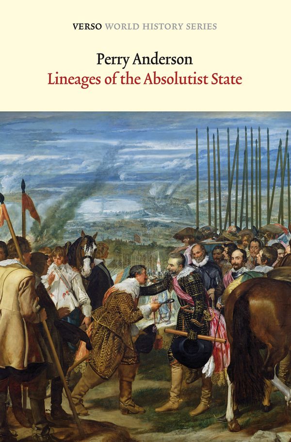 Cover Art for 9781781680100, Lineages of the Absolutist State by Perry Anderson