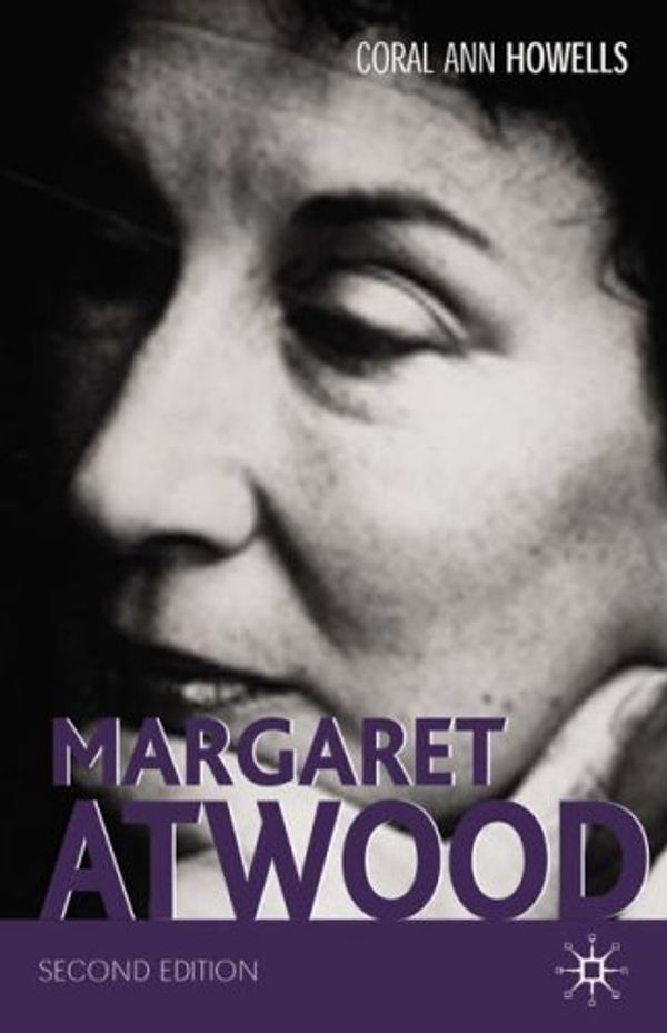 Cover Art for B019TLNKPW, Margaret Atwood by Coral Ann Howells (2005-04-26) by 