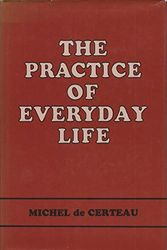 Cover Art for 9780520047501, The Practice of Everyday Life (v. 1) by Decerteau