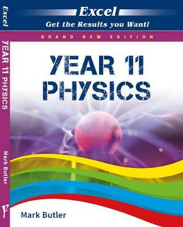 Cover Art for 9781741256772, Excel Year 11 Study Guide: Physics by Pascal Press