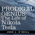 Cover Art for 9781596057135, Prodigal Genius by John J O'Neill