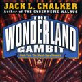 Cover Art for 9780345386915, The March Hare Network 2: Wonderland Gambit by Jack L. Chalker