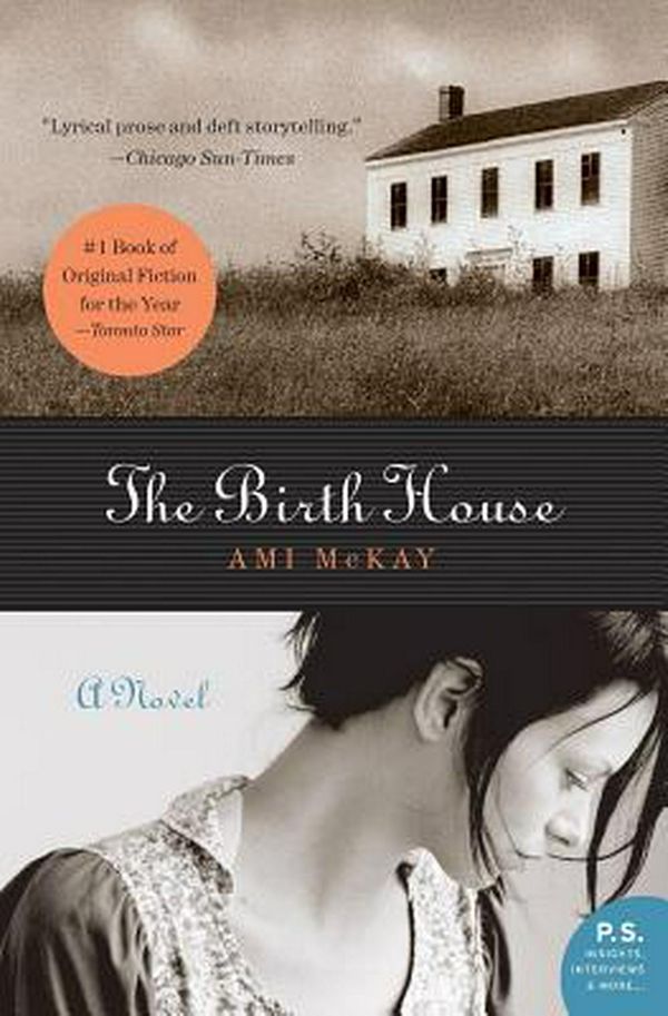 Cover Art for 9780061135873, The Birth House by Ami McKay