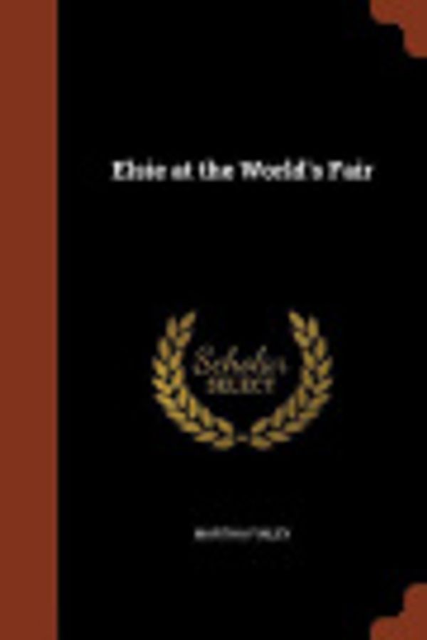 Cover Art for 9781374838338, Elsie at the World's Fair by Martha Finley