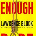Cover Art for 9780060188900, Enough Rope by Lawrence Block