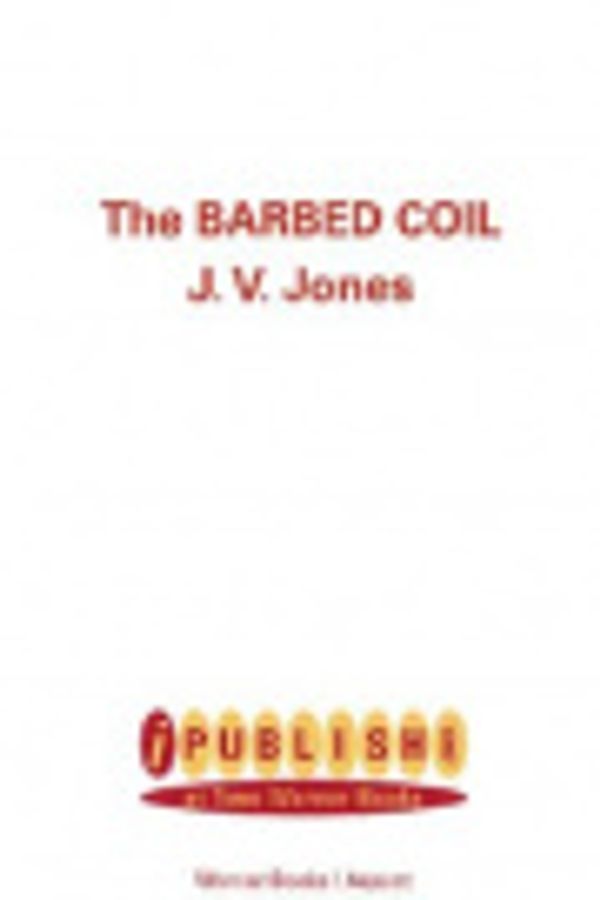 Cover Art for 9780759540477, The Barbed Coil by J V Jones