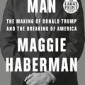 Cover Art for 9780593632727, Confidence Man by Maggie Haberman