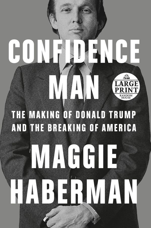 Cover Art for 9780593632727, Confidence Man by Maggie Haberman