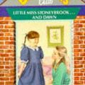 Cover Art for 9780590764728, Baby-Sitters Club #15: LITTLE MISS STONEYBROOK AND DAWN by Ann M. Martin