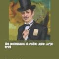 Cover Art for 9781091202337, The Confessions of Ars�ne Lupin by Maurice LeBlanc