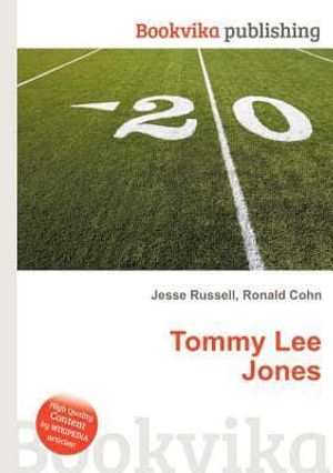 Cover Art for 9785511297132, TOMMY LEE JONES by Jesse Russell (editor), Ronald Cohn (editor)