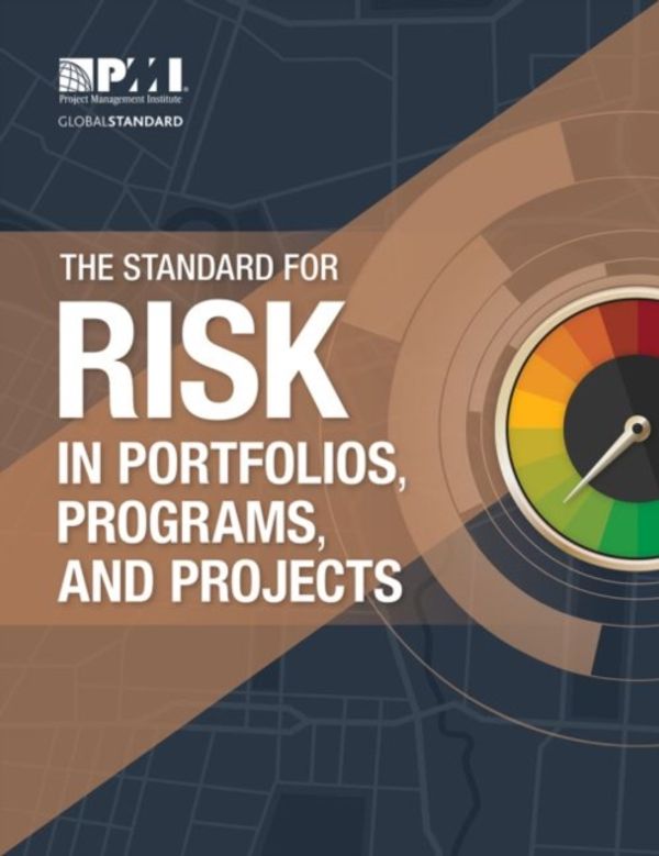 Cover Art for 9781628255652, The Standard for Risk Management in Portfolios, Programs, and Projects by Project Management Institute
